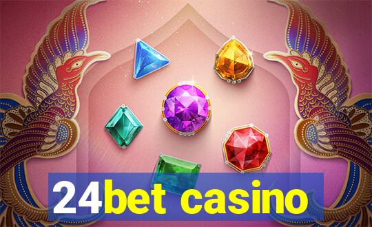 24bet casino